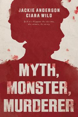 Myth, Monster, Murderer