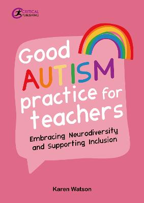 Good Autism Practice for Teachers