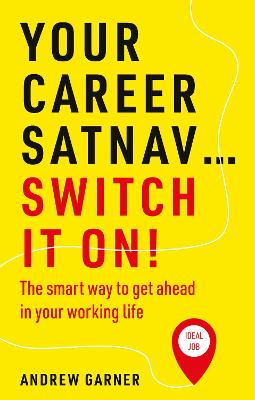Your Career Satnav... Switch it On!