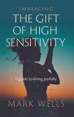 Embracing Gift of High Sensitivity