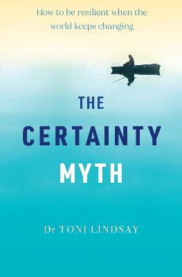 The Certainty Myth