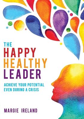 The Happy Healthy Leader