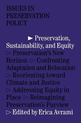 Issues in Preservation Policy #: Preservation, Sustainability, and Equity