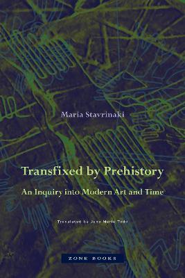Transfixed by Prehistory - An Inquiry into Modern Art and Time