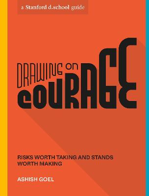 Stanford d.school Library #: Drawing on Courage