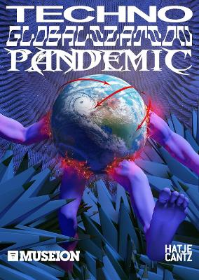 Techno Globalization Pandemic (Multi-lingual edition)
