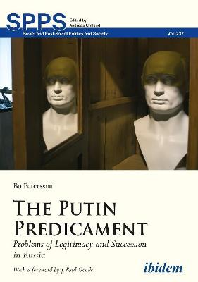 Soviet and Post-Soviet Politics and Society #: The Putin Predicament
