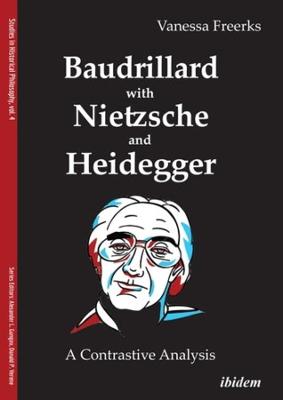 Baudrillard with Nietzsche and Heidegger