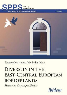 Soviet and Post-Soviet Politics and Society #: Diversity in the East-Central European Borderlands