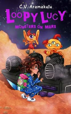 Loopy Lucy #03: Monsters on Mars