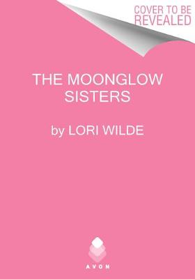 Moonglow Cove #02: The Keepsake Sisters