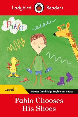 Ladybird Readers Level 1 - Pablo - Pablo Chooses his Shoes (ELT Graded Reader)