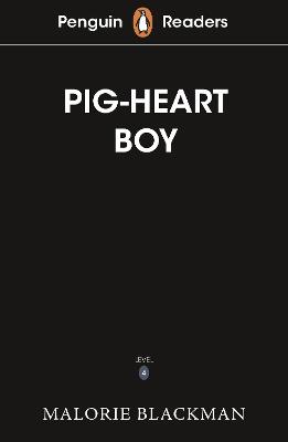 Penguin Readers Level 4: Pig-Heart Boy