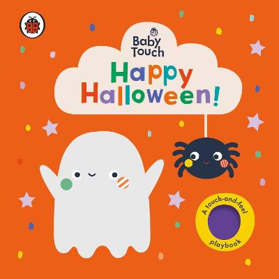Baby Touch #: Baby Touch: Happy Halloween! (Touch-and-Feel)
