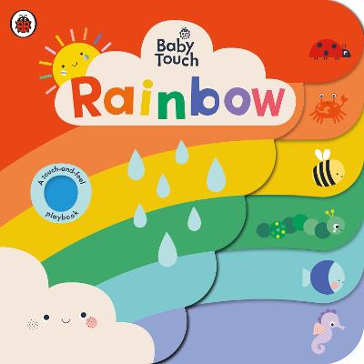 Baby Touch #: Baby Touch: Rainbow (Touch-and-Feel)