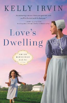 Amish Blessings #01: Love's Dwelling