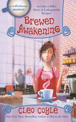 Coffeehouse Mystery #18: Brewed Awakening