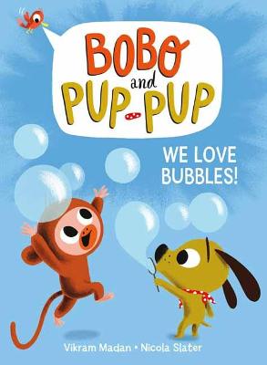 We Love Bubbles!
