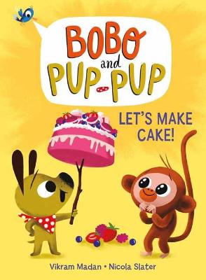 Bobo and Pup-Pup #02: Let's Make Cake!