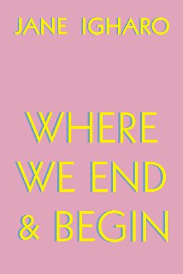 Where We End & Begin