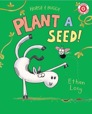 I Like to Read: Horse & Buggy Plant a Seed!