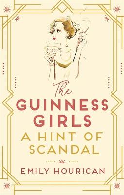Guinness Girls #02: A Hint of Scandal