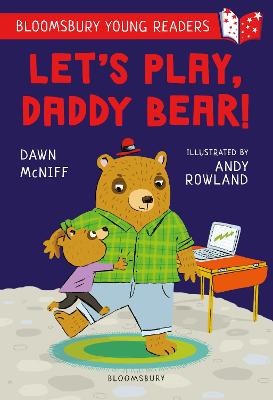 Bloomsbury Young Readers #: Let's Play, Daddy Bear!