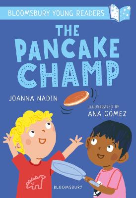 Bloomsbury Young Readers #: The Pancake Champ