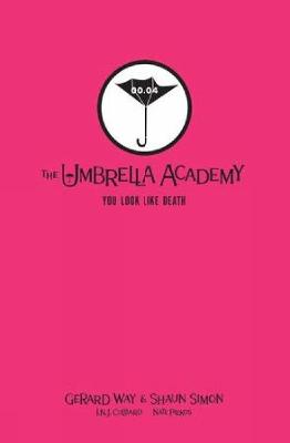 Tales From The Umbrella Academy: You Look Like Death Vol. 1 (Graphic Novel) (Library Edition)