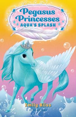 Pegasus Princesses #02: Aqua's Splash