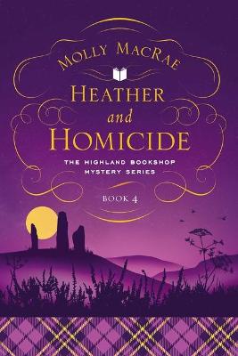 Highland Bookshop Mystery #04: Heather and Homicide