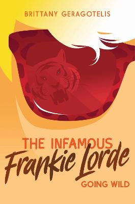 Infamous Frankie Lorde #02: The Going Wild