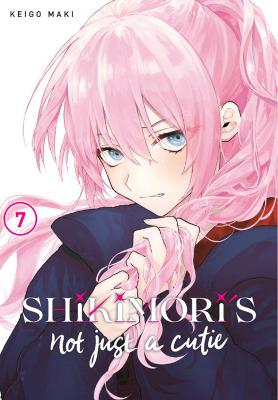 Shikimori's Not Just a Cutie #07: Shikimori's Not Just a Cutie Volume 7 (Graphic Novel)