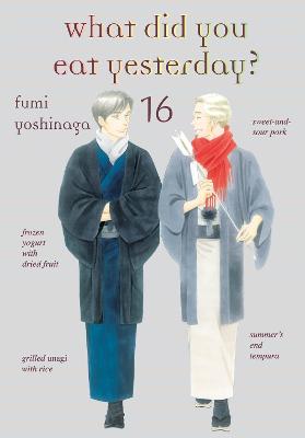 What Did You Eat Yesterday? #: What Did You Eat Yesterday? Volume 16 (Graphic Novel)