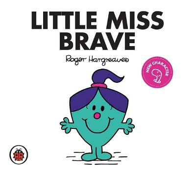 Mr. Men & Little Miss #: Little Miss Brave