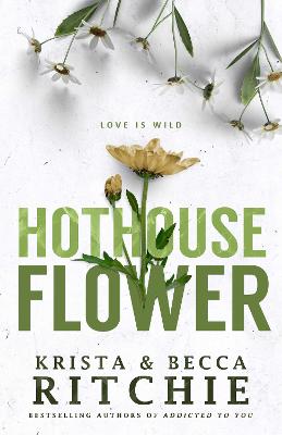Calloway Sisters #02: Hothouse Flower