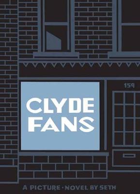 Clyde Fans (Graphic Novel)