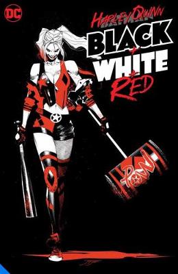 Harley Quinn Black + White + Red (Graphic Novel)
