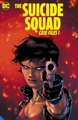 The Suicide Squad Case Files 1 (Graphic Novel)