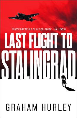 Spoils of War #05: Last Flight to Stalingrad