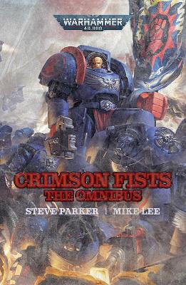 Warhammer 40,000: Crimson Fists: The Omnibus