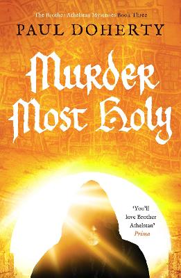 Sorrowful Mysteries of Brother Athelstan #03: Murder Most Holy