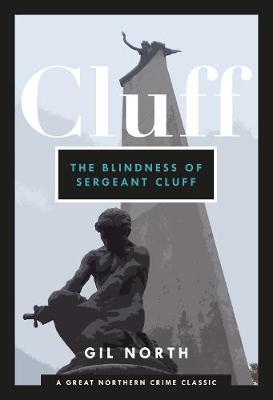 Caleb Cluff: The Blindness of Sergeant Cluff