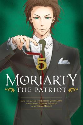 Moriarty the Patriot, Vol. 5 (Graphic Novel)
