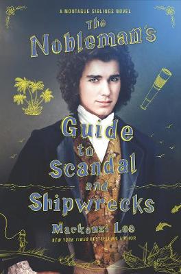Montague Siblings #03: The Nobleman's Guide to Scandal and Shipwrecks
