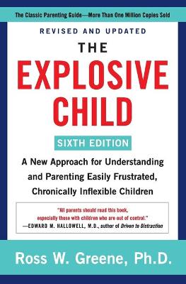 The Explosive Child  (6th Edition)