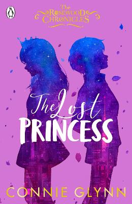 Rosewood Chronicles #03: Lost Princess, The
