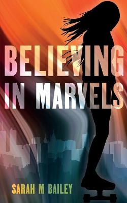 Believing In Marvels