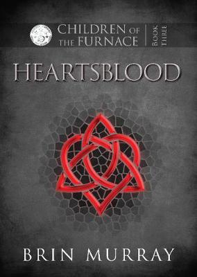 Children of the Furnace #03: Heartsblood