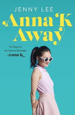 Anna K #02: Anna K Away